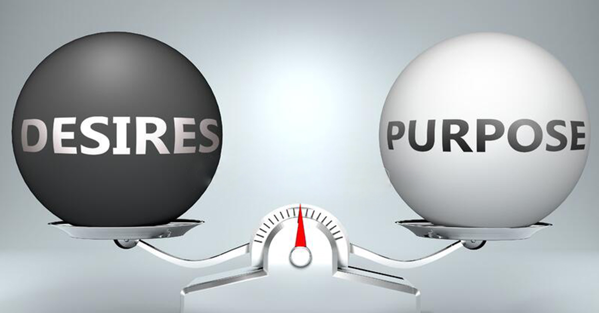 What is the difference between desire and purpose